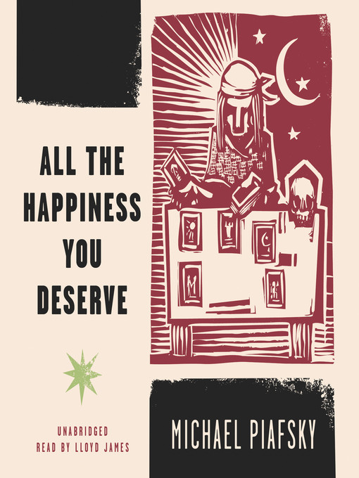 Title details for All the Happiness You Deserve by Michael Piafsky - Available